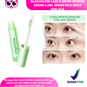 Glad2glow Lash & Brow Intense Serum 4.5ml Serum Bulu Mata Dan Alis Eyelash Eyebrows Growth Serum