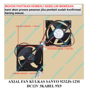 AFSY9 COOLER FAN KULKAS / AXIAL / AXIAL FAN KULKAS SANYO 9232JS-12M DC12V 3KABEL 9X9