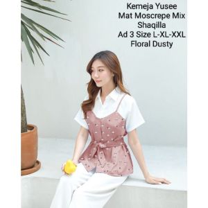 Atasan Kemeja Casual Wanita Kekinian Lengan Pendek Motif Floral dan Polkadot/Kemeja Wanita Yusee 3 Ukuran L-XL-XXL Matt Moscrepe Mix Shaqilla