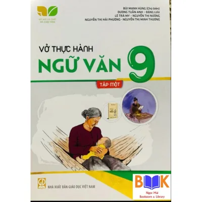 Sách - Vở thực hành Ngữ Văn 9 -Tập 1 (Kết nối tri thức với cuộc sống)