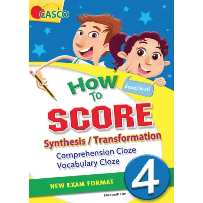 Casco How to Score Synthesis/Transformation Comprehension Cloze Vocabulary Cloze 4