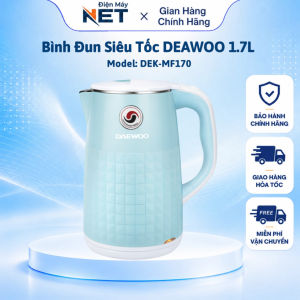 Ấm Siêu Tốc DAEWOO DEK-MF170 Nhanh Sôi Với Công Suất 1500W Dung Tích 1.7L Bảo Hành 1 Năm