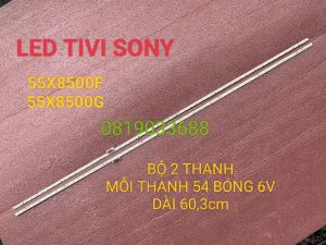 THANH LED TIVI SONY 55X8500F 55X8500G MỚI 100% BỘ 2 THANH MỖI THANH 54 BÓNG MỖI BÓNG 6V DÀI 603cm
