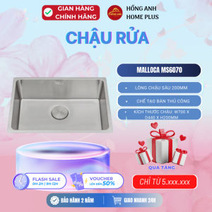 Chậu rửa bát Malloca MS6070 inox cao cấp chế tạo bán thủ công thiết kế 1 hố rộng gọn đẹp sâu 200mm