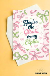 You’re the Glinda to My Elphie” Card – Wicked Inspired Musical Theatre Greeting Card | Best Friend Buddy Bestie
