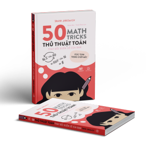 Math Tricks - 50 thủ thuật toán học - giải toán trong chớp mắt