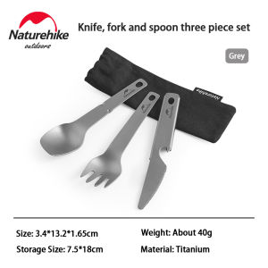Naturehike outdoor camping tableware Fork Spoon 3 in 1 Set Ultralight Durable Titanium Cutlery Set