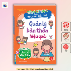 Tâm lý học dành cho học sinh tiểu học - Quản lý bản thân hiệu quả (sách bản quyền)