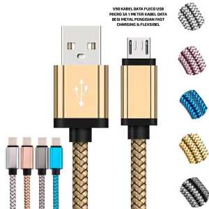 V98 KABEL DATA USB MICRO FLECO NYLON TYPE usb FAST CHARHING PANJANG 1 METER CABLE USB ANDROID BAHAN.