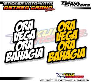KATA KATA "ORA VEGA ORA BAHAGIA" VYNIL LAMINASI GLOSY CUTTING / STIKER MOTOR  "ORA VEGA ORA BAHAGIA"