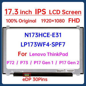 17.3" Laptop LCD Screen N173HCE-E31 LP173WF4-SPF7 For Lenovo ThinkPad P72 P73 P17 Gen 1 Gen 2 Display Matrix Panel FHD 1920x1080