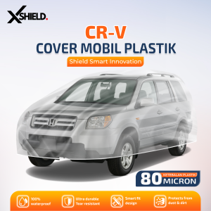 Cover Mobil CRV Gen 1 Sarung Mobil Tebal plastik PE 80 Micron -XSHIELD