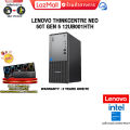 [ผ่อน 0% 10 ด.]LENOVO THINKCENTRE NEO 50T GEN 5 12UB001HTH/i3-14100/ประกัน 3 Years ONSITE. 
