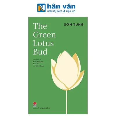 Sách - The Green Lotus Bud - Búp Sen Xanh - Bảng Tiếng Anh - NXB Kim Đồng