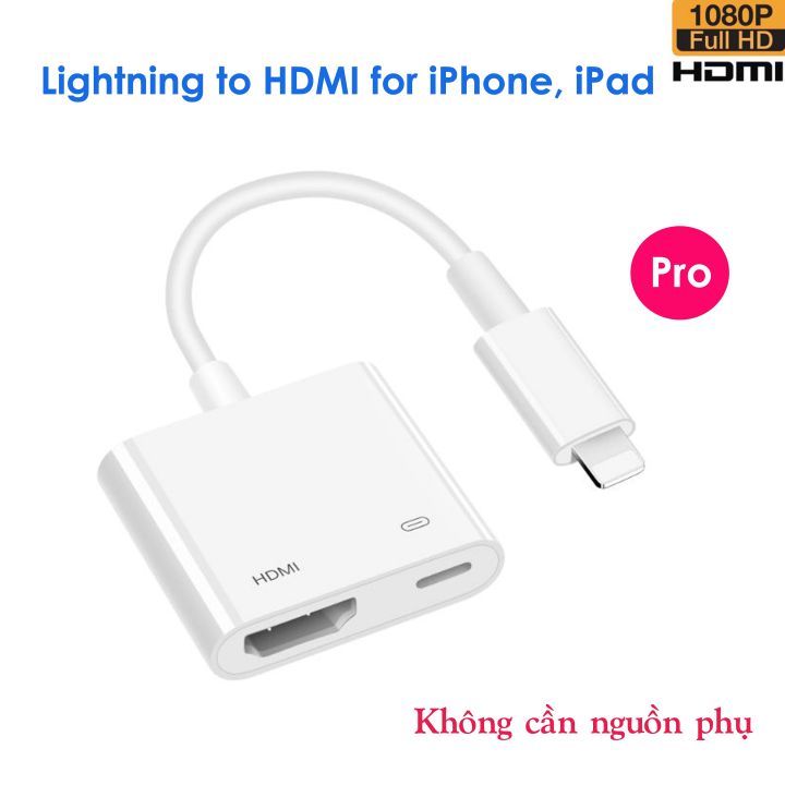 Cáp chuyển đổi Lighnting sang HDMI dùng cho i.Phone, i.Pad bản Pro ...