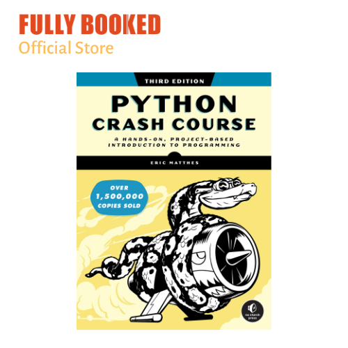 Python Crash Course, 3rd Edition: A Hands-On, Project-Based ...