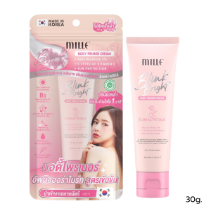 Mille บอดี้ไพรเมอร์ ผิวสว่างใส ไม่ติดเสื้อผ้า Blink Bright Body Primer Cream มิลเล่ ครีมทาตัว เกลี่ยง่าย ชุ่มชื้น 30g.