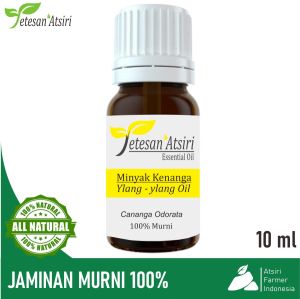 minyak atsiri kenanga murni ylang ylang pure essential oil aromatherapy therapeutic grade diffuser humidifier burner aromaterapi esensial essensial esential TETESAN ATSIRI tanpa campuran 10ml 30ml 50ml 100ml