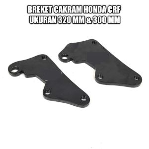 Breket Cakram Depan Honda Crf Piringan Diameter 300mm Dan 320mm Bahan Tebal