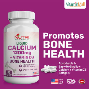 Nutri Botanics Liquid Calcium 1200mg + Vitamin D3 Bone Supplement – 60 Softgels - Maintain Bone & Immune Health