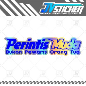 sticker perintis muda bukan pewaris orang tua cutting sticker motor ukuran kecil stiker murah