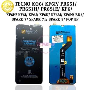 MEETOO - LCD Touchscreen Fullset Tecno KG6 / KF6P / PR651 / PR651H / PR651E / KF6 / KF6H / KF6I / KF6J / KF6K / KF6M / KF6N / BD3 / Spark 7 / Spark 7T / Spark 8 / POP 5P - GARANSI LEM