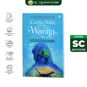 Buku Islami Cerita Nabi Tentang Wanita Menyimak Perjalanan Hidup Dari Kisah Sunah Inspiratif - Qaf