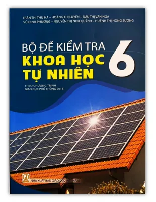 Sách - Bộ đề kiểm tra khoa học tự nhiên 6 ( theo chương trình giáo dục phổ thông 2018 )