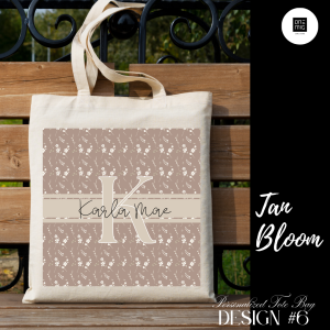 Personalized Tote Bag- Tan Bloom Edition (12x14)
