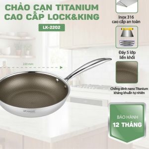Chảo Cạn Titanium Lock&King Inox 316 – Đáy 5 Lớp Liền Khối – Chống Dính Nano Cao Cấp LK-2202