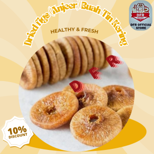 Dried Fig (Anjeer) I Buah Tin Kering I তিন I– Natural Sweet Sun-Dried Figs- DFR Official Store