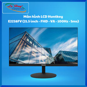 Màn Hình Máy Tính Huntkey 22 Inch/ 24 Inch (Full HD/ 100Hz/ 5ms/ VGA/ HDMI) - Hàng Chính Hãng