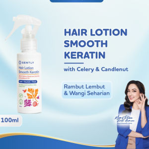 Gently Hair Lotion Smooth Keratin With Celery & Candlenut Botol 100 ml - Lotion Bayi & Anak Rambut Lembut & Wangi Seharian