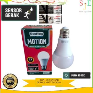 Lampu LED Sensor Gerak Motion Warna Putih 6 Watt 9W dan 13Watt EcoKing 6500K E27
