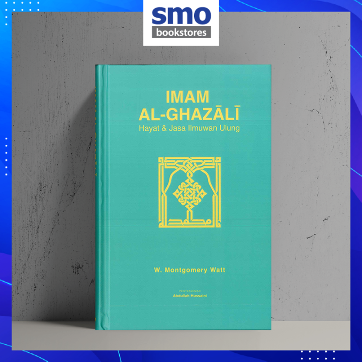 [IBDE ILHAM] IMAM AL-GHAZĀLĪ HAYAT & JASA ILMUWAN ULUNG - HARD COVER ...