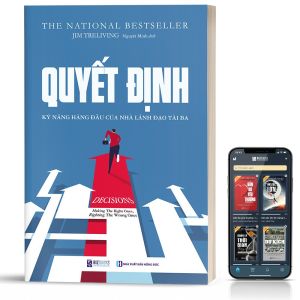 Quyết Định: Kỹ Năng Hàng Đầu Của Nhà Lãnh Đạo Tài Ba - BizBooks