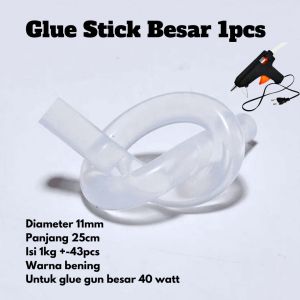 Glue Stick Besar 1pcs Isi Lem Bakar Tembak Refill diameter 11mm Panjang 25cm