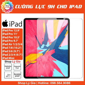 Kính cường lực iPad | Full tất cả các dòng ( iPad Pro 11 iPad Air 1/2/3/4 iPad Mini 1/2/3/4/5/6 iPad gen 2/3/4/5/6/7/8/9/10)