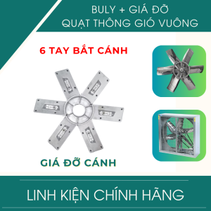 BULY + GIÁ ĐỠ QUẠT HÚT VUÔNG CÔNG NGHIỆP