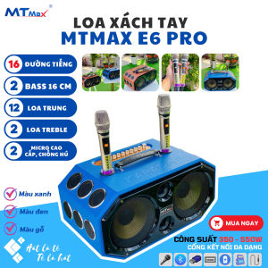 Loa Xách Tay kèm quà tặng chân loa 502m - loa xách tay MTMAX E6 Pro 16 Loa BASS20 âm thanh sắc nét loa hát karaoke cực hay nghe nhạc vàng nhạc trẻ bolero