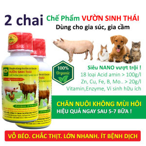 2 chai Chế phẩm Thức ăn dinh dưỡng cao cấp Chăn nuôi Gia súc Gia cầm và Thú Cưng - Khỏe mạnh lớn nhanh Sạch mùi hôi chuồng trại
