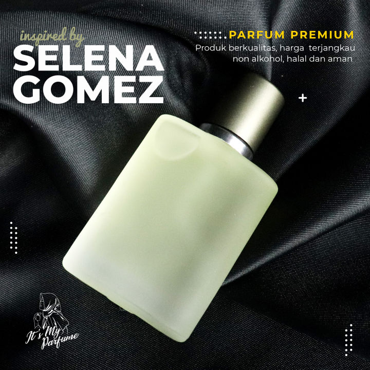 Parfum Selena Gomes 100 ml Parfum Selena Gomez Inspired By Its My Parfume