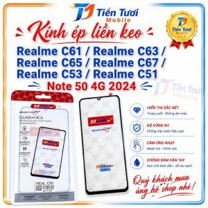 Kính ép liền keo Realme C61/Realme C63 /Realme C65/Realme C67/Realme C53/Realme C51 Note 50 4G 2024