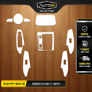 MAZDA 3 [FL 2017-2019 ] - Film PPF dán bảo vệ nội thất ô tô  chống xước làm mờ đi các vết xước cũ hiệu quả giữ lại độ zin cho xe của bạn