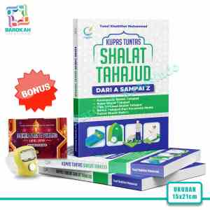 Buku Kupas Tuntas Shalat Tahajud Lengkap dari A Sampai Z Tentang Dahsyatnya Sholat Tahajud