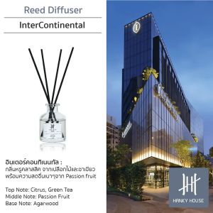 Hanky House แฮงกี้ เฮาส์ ก้านไม้หอม กลิ่นอินเตอร์คอน (Inter Continental) Reed Diffuser กลิ่นโรงแรมหรู Hotel Collection