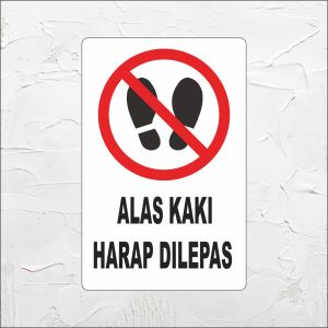 YS Akrilik Alas Kaki Harap Dilepas Acrylic Signage Alas Kaki Harap Dilepas