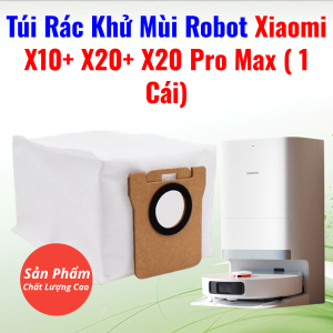 Túi rác Khử Mùi (Chính Hãng ) Cho robot hút bụi tự đổ rác Xiaomi X10+ X20+ X20 Pro Max ( 1 cái)