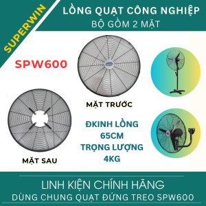 Bộ 2 Lồng Quạt Công Nghiệp SUPERWIN SPW600/SPW650/SPW750 Kích Thước 65/70/80cm Tương Thích Nhiều Mẫu Quạt