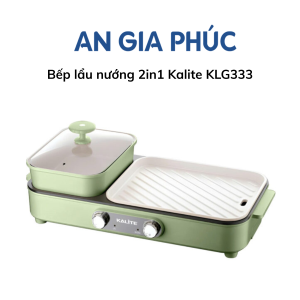 Bếp lẩu nướng 2in1 Kalite KLG333 điều chỉnh nhiệt riêng công suất mạnh mẽ 1800W - An Gia Phúc
